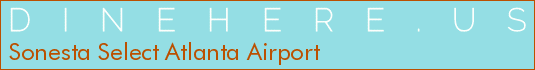 Sonesta Select Atlanta Airport