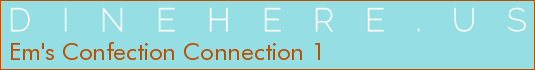 Em's Confection Connection 1