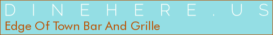 Edge Of Town Bar And Grille