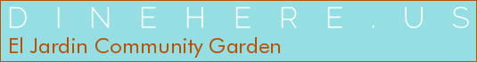 El Jardin Community Garden