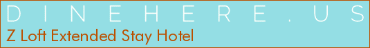 Z Loft Extended Stay Hotel