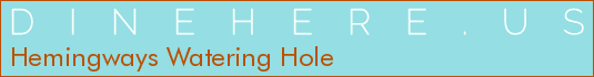 Hemingways Watering Hole