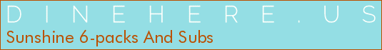 Sunshine 6-packs And Subs