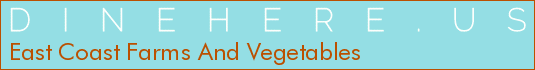 East Coast Farms And Vegetables