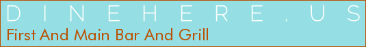 First And Main Bar And Grill