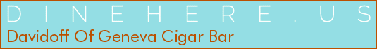Davidoff Of Geneva Cigar Bar