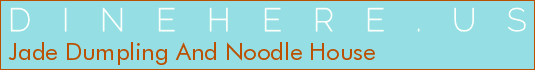 Jade Dumpling And Noodle House