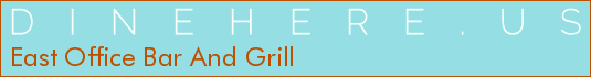East Office Bar And Grill