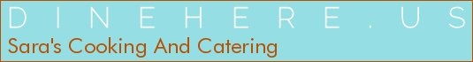 Sara's Cooking And Catering