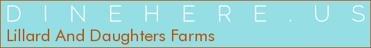 Lillard And Daughters Farms