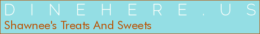 Shawnee's Treats And Sweets