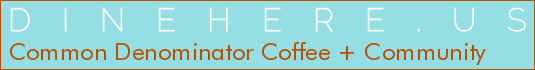 Common Denominator Coffee + Community