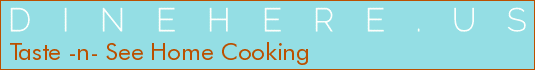 Taste -n- See Home Cooking