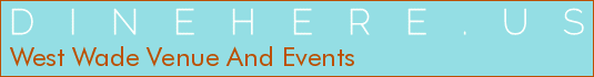 West Wade Venue And Events