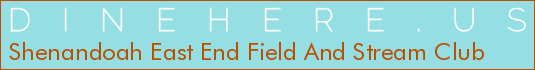 Shenandoah East End Field And Stream Club