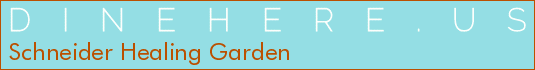 Schneider Healing Garden