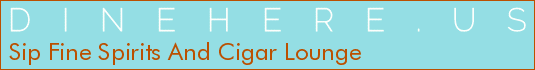 Sip Fine Spirits And Cigar Lounge