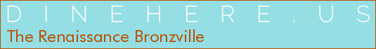 The Renaissance Bronzville