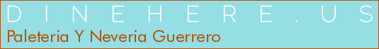 Paleteria Y Neveria Guerrero