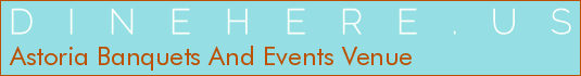 Astoria Banquets And Events Venue