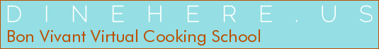 Bon Vivant Virtual Cooking School