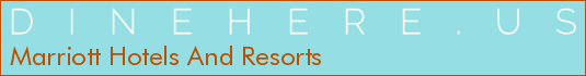 Marriott Hotels And Resorts