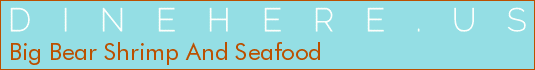 Big Bear Shrimp And Seafood