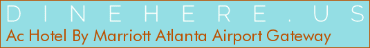 Ac Hotel By Marriott Atlanta Airport Gateway