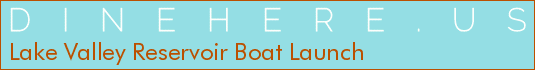 Lake Valley Reservoir Boat Launch