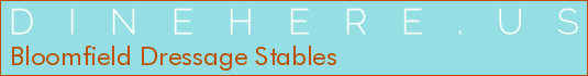 Bloomfield Dressage Stables