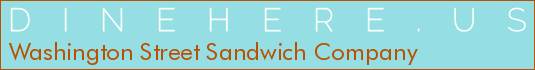 Washington Street Sandwich Company