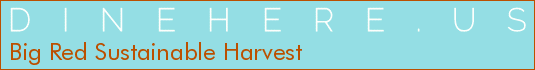 Big Red Sustainable Harvest