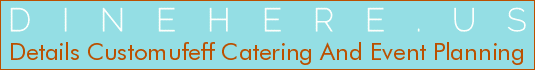 Details Customufeff Catering And Event Planning