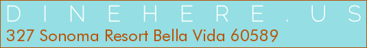 327 Sonoma Resort Bella Vida 60589