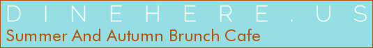 Summer And Autumn Brunch Cafe