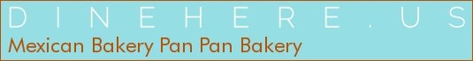 Mexican Bakery Pan Pan Bakery