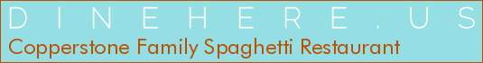 Copperstone Family Spaghetti Restaurant