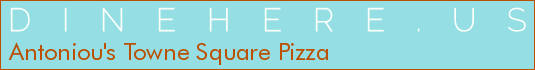 Antoniou's Towne Square Pizza