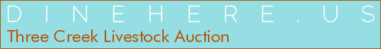 Three Creek Livestock Auction