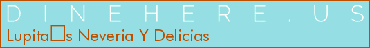 Lupitas Neveria Y Delicias
