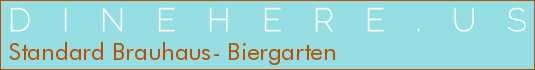 Standard Brauhaus- Biergarten
