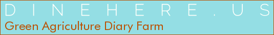 Green Agriculture Diary Farm