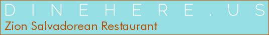 Zion Salvadorean Restaurant