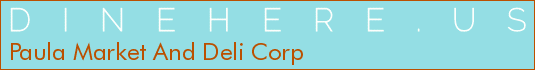 Paula Market And Deli Corp