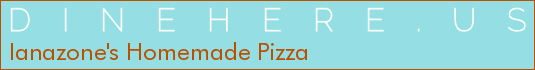 Ianazone's Homemade Pizza