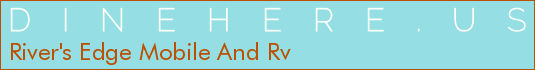 River's Edge Mobile And Rv