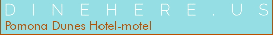 Pomona Dunes Hotel-motel