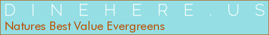 Natures Best Value Evergreens