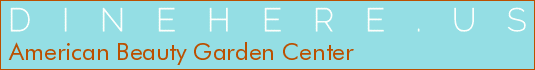 American Beauty Garden Center