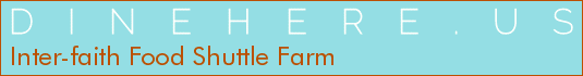 Inter-faith Food Shuttle Farm